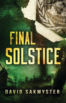 Final Solstice - David Sakmyster