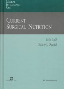 Current Surgical Nutrition - Rifat Latifi