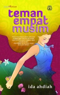 Teman Empat Musim - Ida Ahdiah, Nunung Wiyati, Dhewiberta