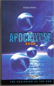 Apocalypse Soon: The Beginning Of The End - Patrick Heron