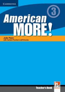 American More! Level 3 Teacher's Book - Julie Penn, Günter Gerngross, Christian Holzmann, Peter Lewis-Jones, Herbert Puchta, Jeff Stranks