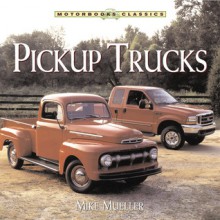 Pickup Trucks - Mike Mueller