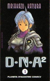 DNA² #1 (D·N·A², #1) - Masakazu Katsura