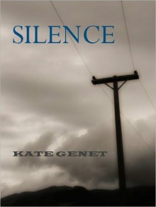 Silence - Kate Genet