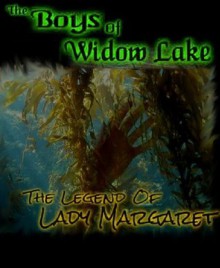 The Boys Of Widow Lake: Legend Of Lady Margaret - Comicality