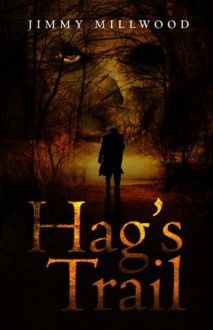 Hag's Trail - Jimmy Millwood