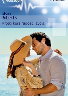 Krótki kurs radości życia - Alison Roberts