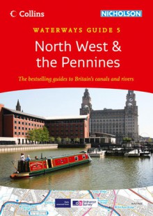 North West & the Pennines: Waterways Guide 5 - Collins UK, Collins UK