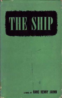 The Ship - Hans Henny Jahnn, Catherine Hutter