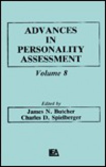 Advances in Personality Assessment: Volume 8 - Paul Butcher, Charles D. Spielberger