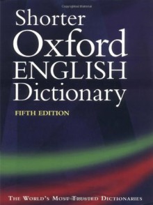 Shorter Oxford English Dictionary: Thumb Indexed - William R. Trumble, Lesley Brown, Angus Stevenson, Judith Siefring