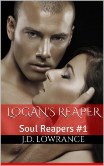 Logan's Reaper - J.D. Lowrance