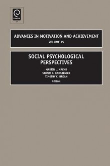 Social Psychological Perspectives - Martin L. Maehr, Stuart A. Karabenick