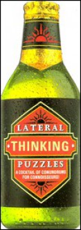 Lateral Thinking Puzzles: A Cocktail of Conundrums for Connoisseurs - Lagoon Books, Simon Melhuish, Emma Craven