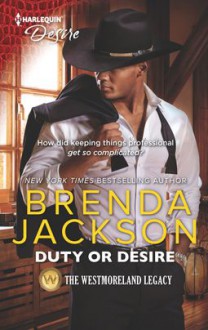 Duty or Desire (The Westmoreland Legacy) - Brenda Jackson