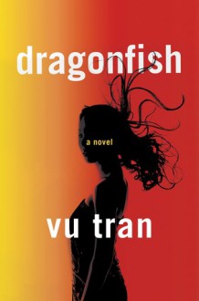 Dragonfish - Vu Tran