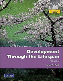 Development Through the Lifespan - Laura E. Berk