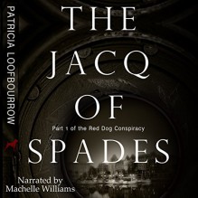 The Jacq of Spades - Patricia Loofbourrow