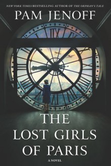 The Lost Girls of Paris - Pam Jenoff