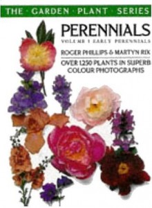 Perennials: Early Perennials v. 1 (Pan garden plant series) - Roger Phillips, Martyn Rix