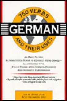 750 German Verbs and Their Uses - Rolf Neumeier