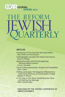 Ccar Journal, the Reform Jewish Quarterly Spring 2011: New Visions of Jewish Communit - Susan Laemmle, Alan Henkin, Paul Kipnes