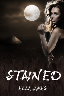 Stained - Ella James