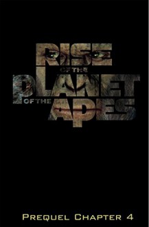 Rise of the Planet of the Apes Prequel: Chapter 4 - Daryl Gregory, Damian Couceiro, Tony Parker