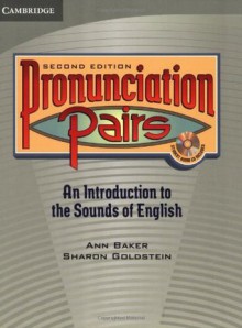 Pronunciation Pairs Student's Book with Audio CD - Ann Baker, Sharon Goldstein