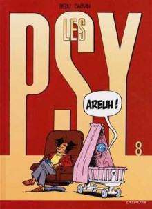 Les Psy, tome 08 : Areuh ! - Raoul Cauvin, Bédu