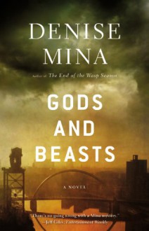 Gods and Beasts - Denise Mina