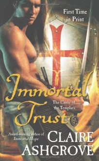 Immortal Trust - Claire Ashgrove
