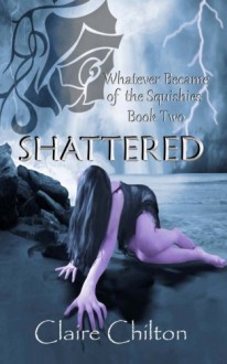 Shattered - Claire Chilton