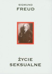 Życie seksualne - Sigmund Freud