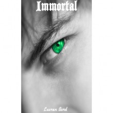 Immortal (Immortal, #1) - Lauren Burd