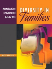 Diversity in Families by Baca Zinn, Maxine, Eitzen, D. Stanley, Wells, Barbara. (Pearson,2010) [Hardcover] 9th Edition - D. Stanley Eitzen, Maxine Baca Zinn, Barbara Wells