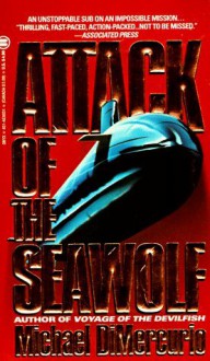 Attack of the Seawolf - Michael DiMercurio