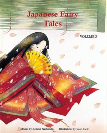 Japanese Fairy Tales Vol. 3 - Keisuke Nishimoto, Yoko Imoto