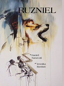 Ruzniel - Daniel Nanavati, Jennika Bastian