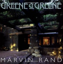 Greene & Greene - Marvin Rand, Daniel Gregory