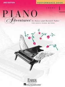 Level 1 - Performance Book: Piano Adventures - Nancy Faber, Randall Faber