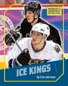 Ice Kings - Ellen Labrecque