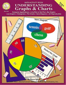 Understanding Graphs & Charts, Grades 5 - 8 - Steve Davis