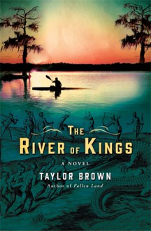 The River of Kings: A Novel - Barbara Brown Taylor