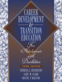 Transition Education And Services For Adolescents With Disabilities - Patricia L. Sitlington, Gary M. Clark