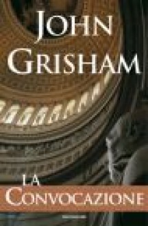 La convocazione - John Grisham