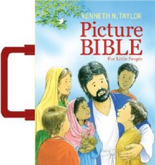 Picture Bible for Little People (with handle) - Kenneth N. Taylor