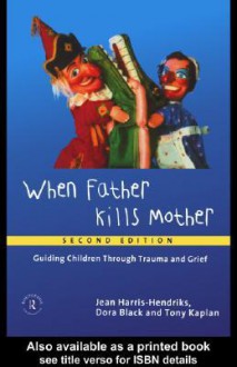 When Father Kills Mother - Jean Harris-Hendriks