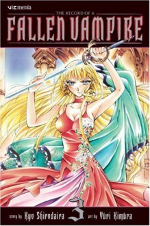 Record of a Fallen Vampire Vol 3 by Kyo Shirodaira (2-Sep-2010) Paperback - Kyo Shirodaira