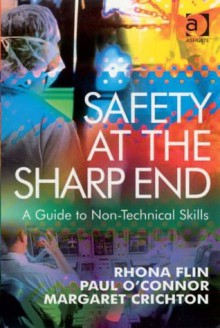 Safety at the Sharp End - Rhona Flin